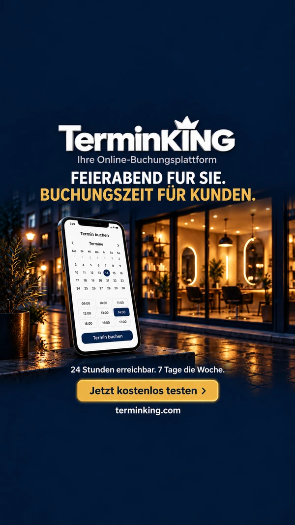 TerminKing – Feierabend für Sie. Buchungszeit für Kunden. Online-Buchungsplattform für Ihren Betrieb. Jetzt kostenlos testen.