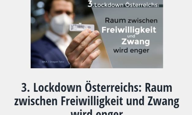 3. Lockdown Österreichs: Raum zwischen Freiwilligkeit und Zwang wird enger