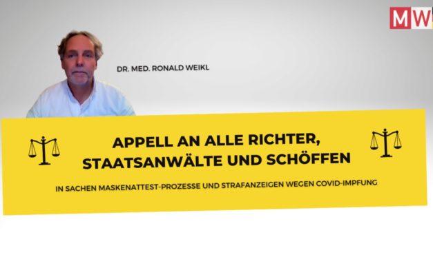 Dr. Ronald Weikl: Appell an alle Richter, Staatsanwälte und Schöffen